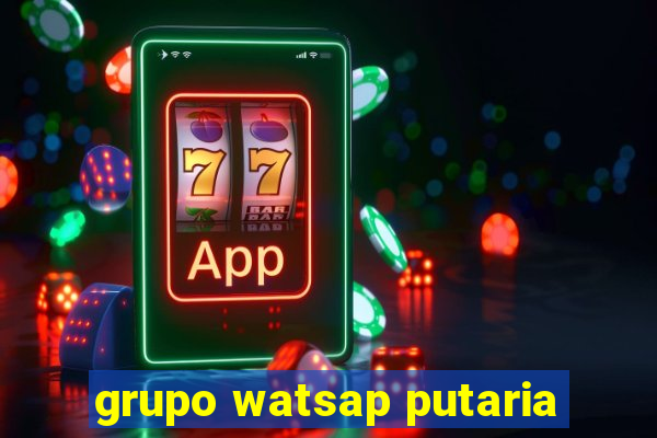 grupo watsap putaria