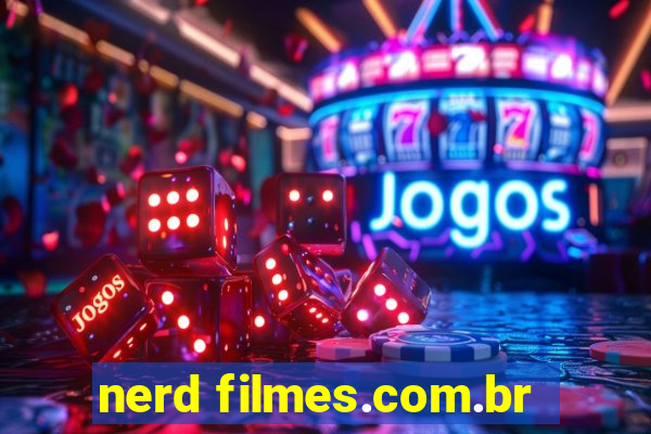 nerd filmes.com.br