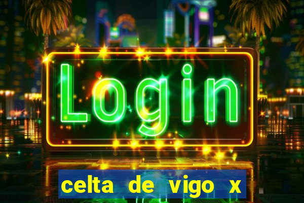 celta de vigo x barcelona multicanais
