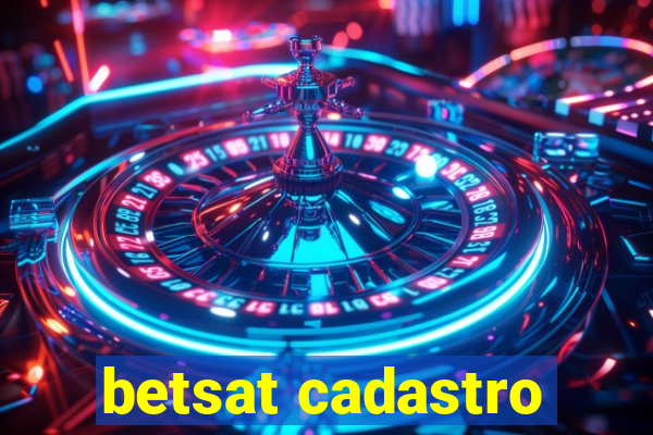 betsat cadastro