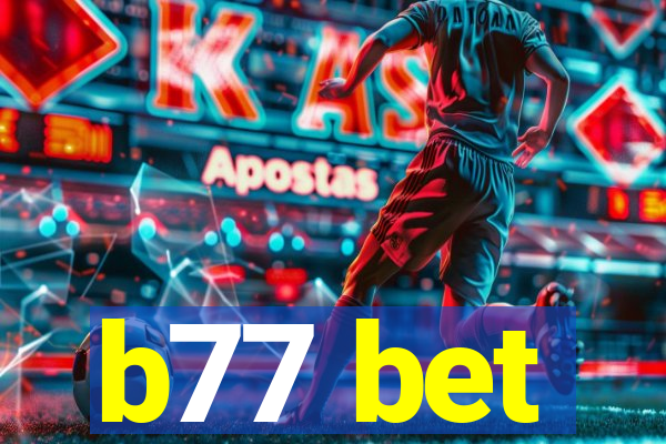 b77 bet