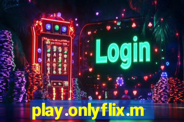 play.onlyflix.me