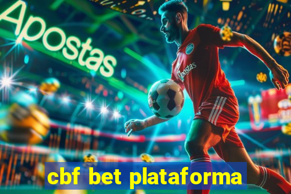 cbf bet plataforma