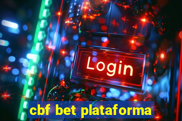 cbf bet plataforma