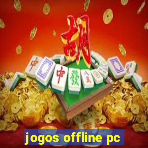 jogos offline pc