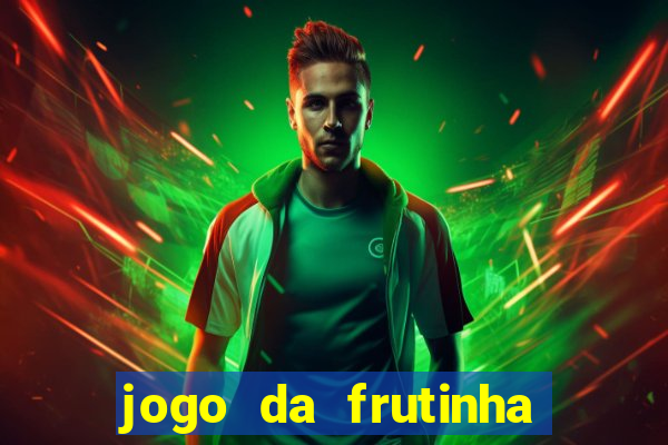 jogo da frutinha que paga no pix