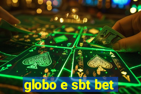 globo e sbt bet