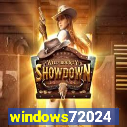 windows72024