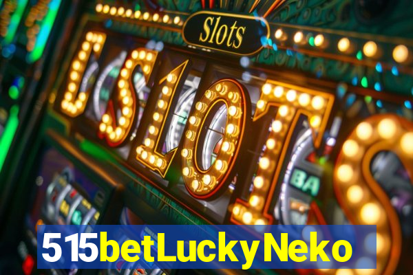 515betLuckyNeko