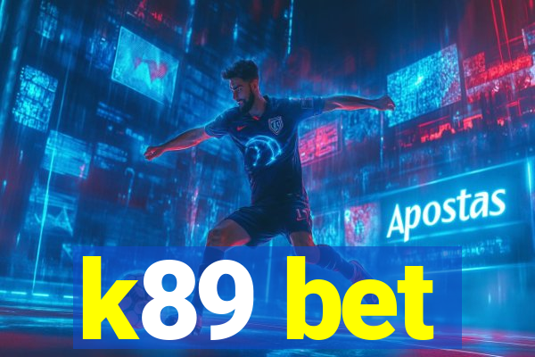 k89 bet