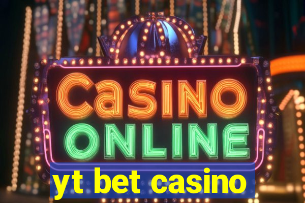 yt bet casino