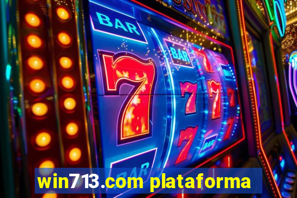 win713.com plataforma