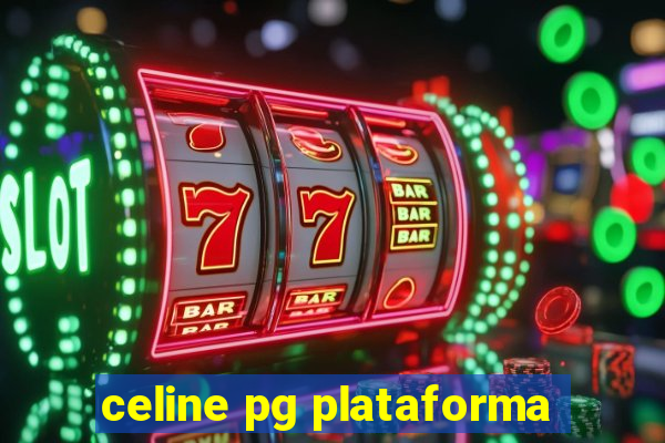 celine pg plataforma