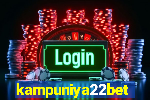 kampuniya22bet