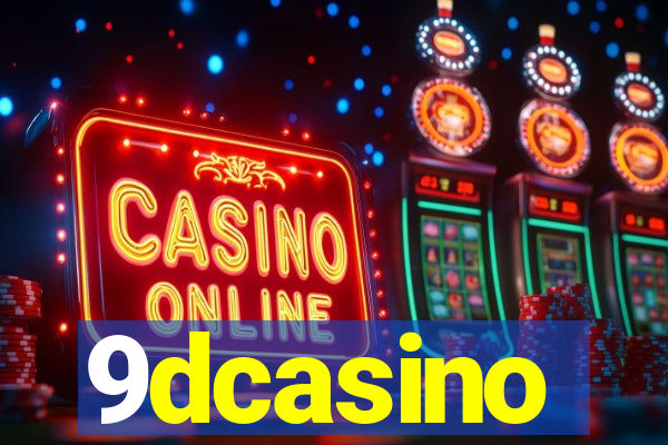 9dcasino