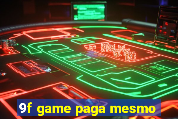 9f game paga mesmo