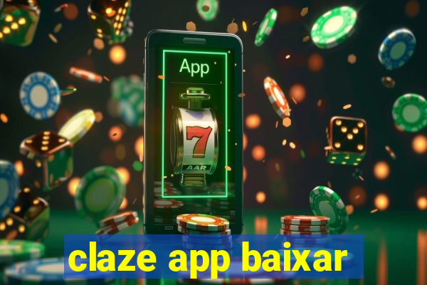 claze app baixar