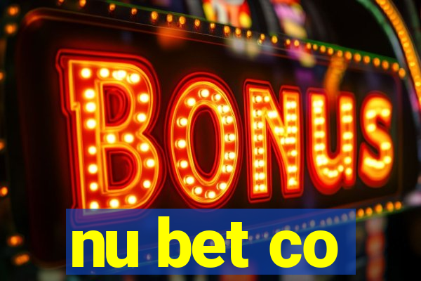 nu bet co