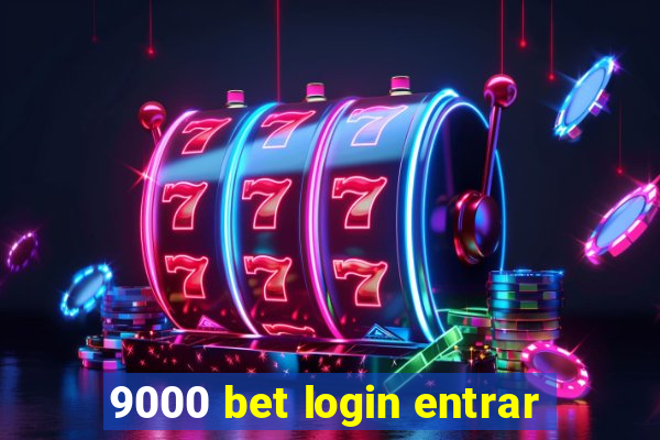 9000 bet login entrar