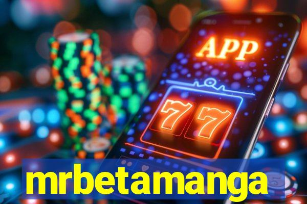mrbetamanga