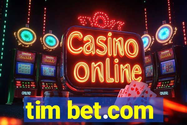 tim bet.com