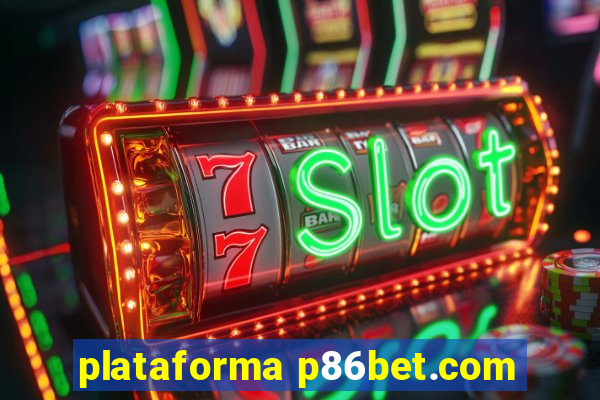 plataforma p86bet.com