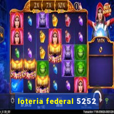 loteria federal 5252