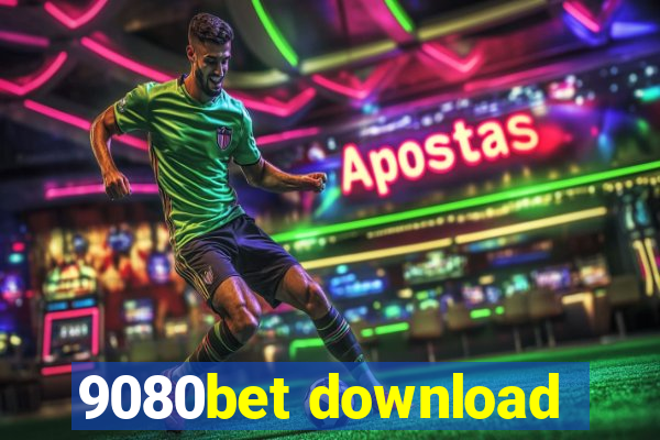 9080bet download