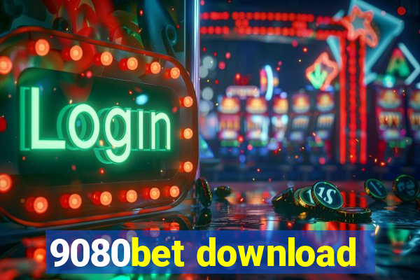 9080bet download