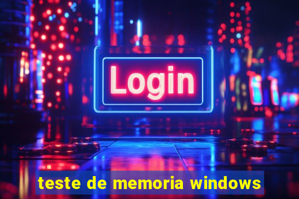 teste de memoria windows