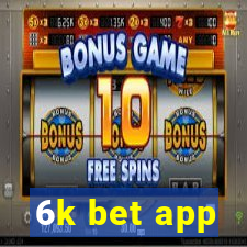 6k bet app