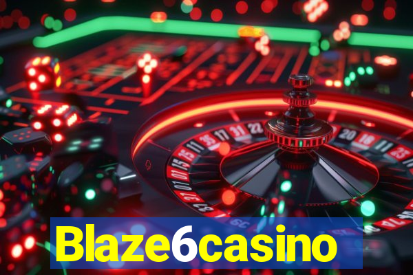 Blaze6casino