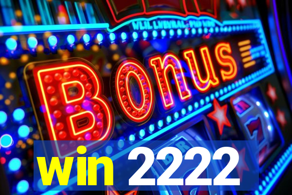 win 2222