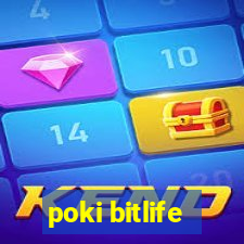 poki bitlife