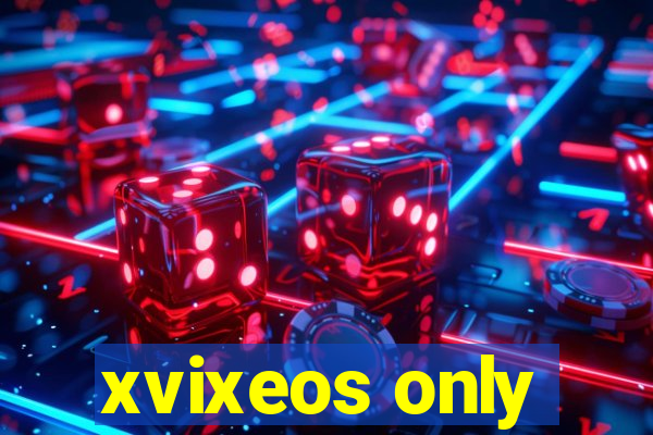 xvixeos only