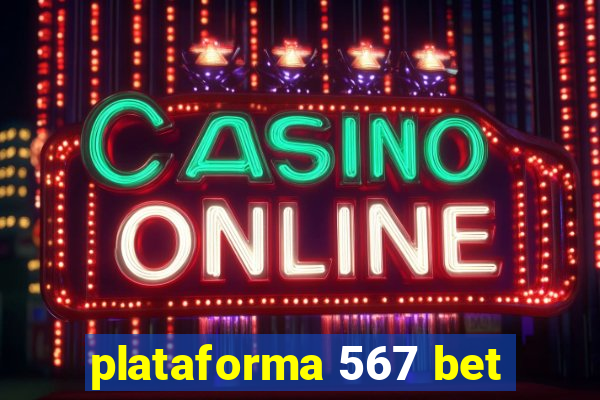 plataforma 567 bet