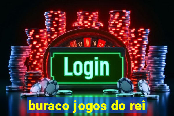 buraco jogos do rei