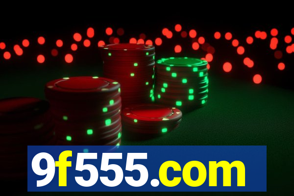 9f555.com