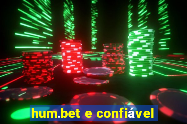 hum.bet e confiável