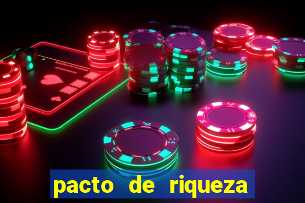 pacto de riqueza sao cipriano