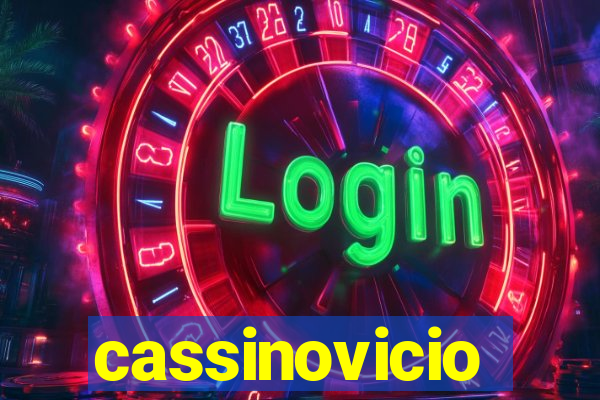 cassinovicio