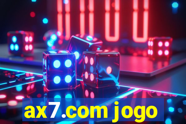 ax7.com jogo