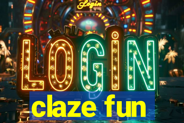 claze fun