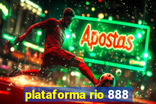 plataforma rio 888