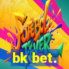 bk bet.