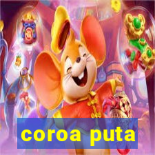 coroa puta