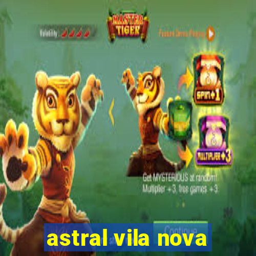 astral vila nova