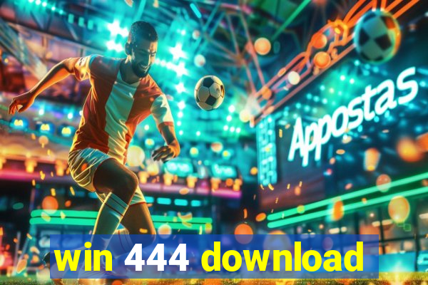 win 444 download