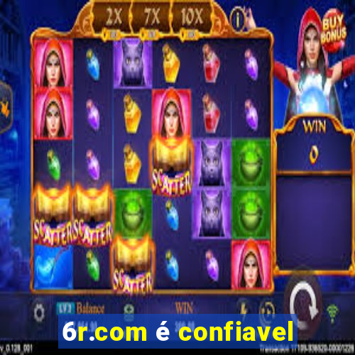 6r.com é confiavel