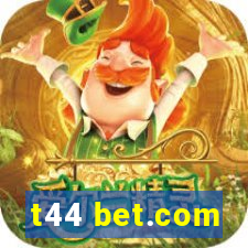 t44 bet.com